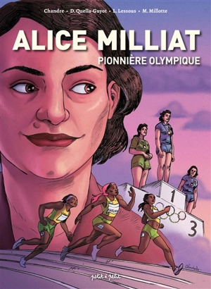 Alice Milliat : pionnière olympique - Didier Quella-Guyot