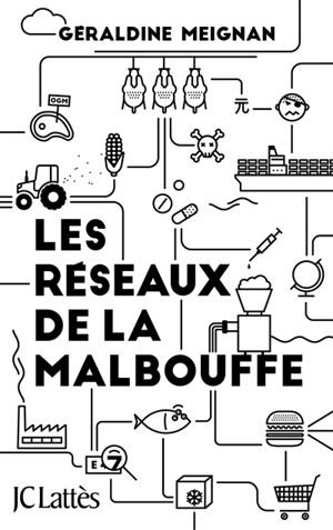 Les réseaux de la malbouffe - Géraldine Meignan