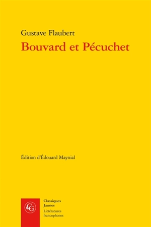 Bouvard et Pécuchet - Gustave Flaubert