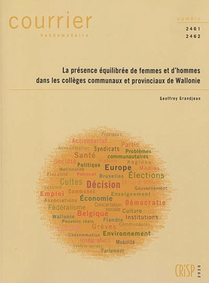 Courrier hebdomadaire, n° 2461-2462. La présence équilibrée de femmes et d'hommes dans les collèges communaux et provinciaux de Wallonie - Geoffrey Grandjean