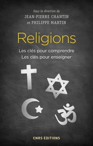 Religions : les clés pour comprendre, les clés pour enseigner