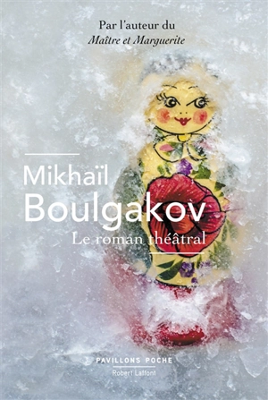 Le roman théâtral - Mikhaïl Afanassievitch Boulgakov