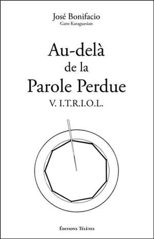 Au-delà de la parole perdue : Vitriol - José Bonifacio