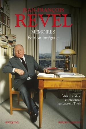Mémoires : édition intégrale - Jean-François Revel
