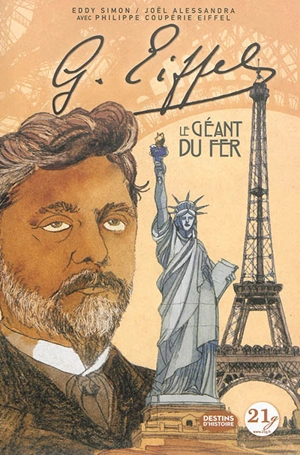Gustave Eiffel : le géant du fer - Eddy Simon