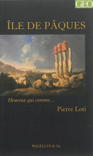 L'île de Pâques : récit - Pierre Loti