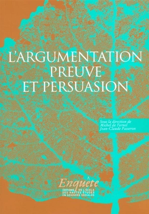 L'argumentation : preuve et persuasion