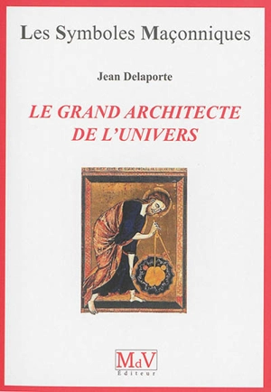 Le grand architecte de l'univers - Jean Delaporte