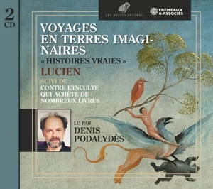 Voyages en terres imaginaires - Lucien de Samosate