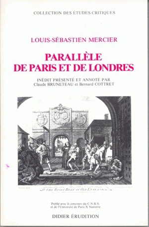Parallèle de Paris et de Londres - Louis-Sébastien Mercier