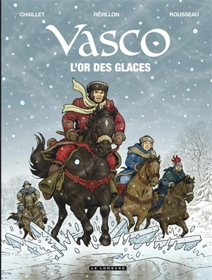 Vasco. Vol. 30. L'or des glaces - Luc Révillon