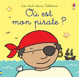 Où est mon pirate ? - Fiona Watt