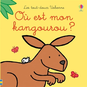 Où es mon kangourou ? - Fiona Watt