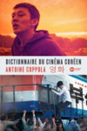Dictionnaire du cinéma coréen - Antoine Coppola