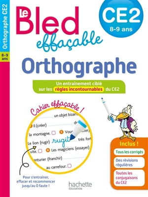 Le Bled effaçable, orthographe, CE2, 8-9 ans : un entraînement ciblé sur les règles incontournables du CE2 - Claude Couque