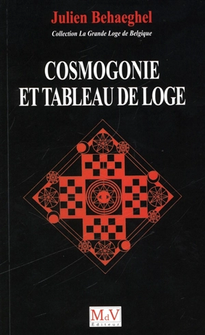 Cosmogonie et tableau de loge - Julien Behaeghel