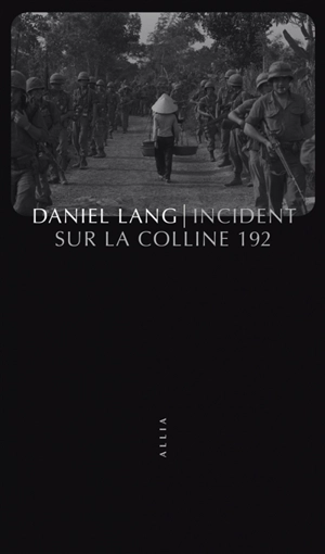 Incident sur la colline 192 : victimes de guerre - Daniel Lang