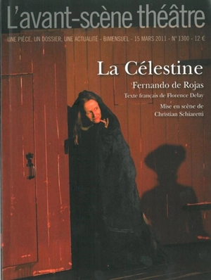 Avant-scène théâtre (L'), n° 1300. La Célestine - Fernando De Rojas