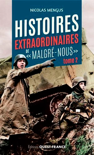 Histoires extraordinaires de malgré-nous. Vol. 2 - Nicolas Mengus