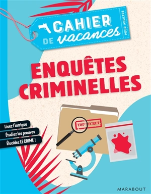 Enquêtes criminelles : le cahier de vacances pour adultes - Philippe Lécuyer