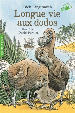 Longue vie aux dodos - Dick King-Smith