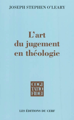 L'art du jugement en théologie - Joseph Stephen O'Leary