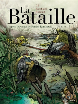 La bataille. Vol. 3 - Frédéric Richaud