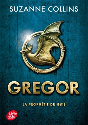 Gregor. Vol. 1. La prophétie du Gris - Suzanne Collins