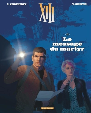 XIII. Vol. 23. Le message du martyr - Yves Sente