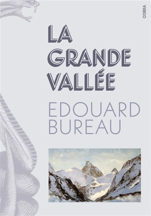 La grande vallée - Edouard Bureau