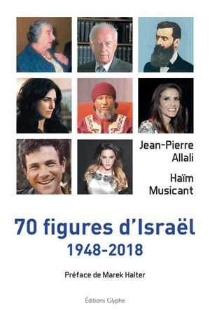 70 figures d'Israël : 1948-2018 - Jean-Pierre Allali