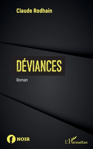 Déviances - Claude Rodhain