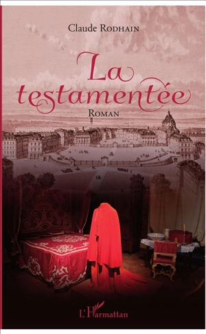 La testamentée - Claude Rodhain