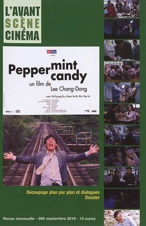 Avant-scène cinéma (L'), n° 665. Peppermint candy : un film de Lee Chang-Dong : découpage plan par plan et dialogues, dossier - Chang-Dong Lee