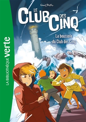 Le club des Cinq. Vol. 19. La boussole du club des Cinq - Enid Blyton