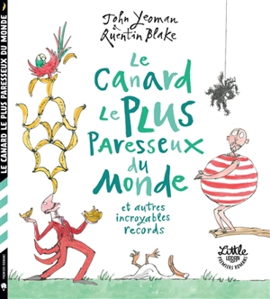 Le canard le plus paresseux du monde : et autres incroyables records - John Yeoman