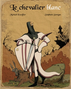 Le chevalier blanc - Michaël Escoffier