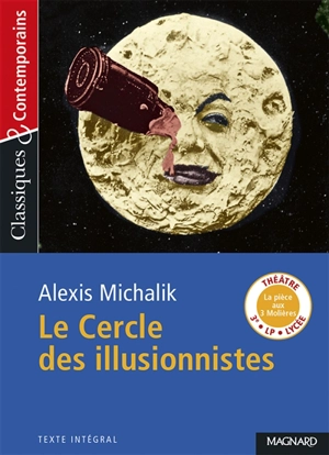 Le cercle des illusionnistes - Alexis Michalik