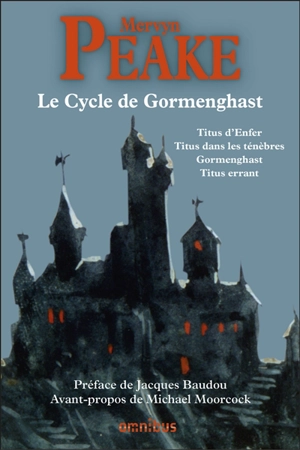 Le cycle de Gormenghast - Mervyn Peake