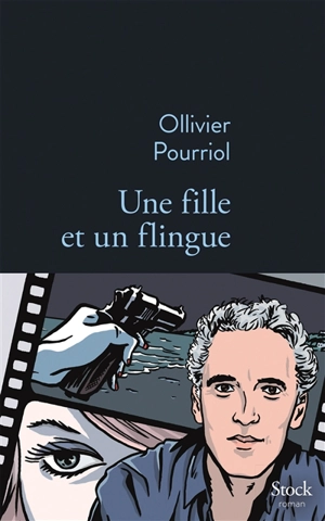 Une fille et un flingue - Ollivier Pourriol