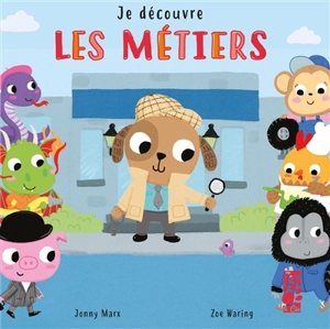 Je découvre les métiers - Jonny Marx