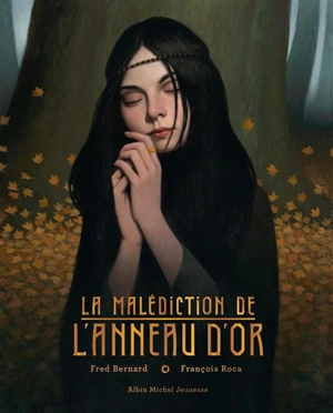 La malédiction de l'anneau d'or - Frédéric Bernard