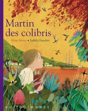 Martin des colibris - Alain Serres