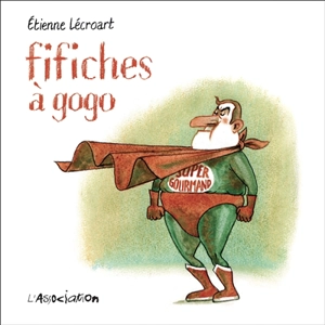 Fifiches à gogo - Etienne Lécroart