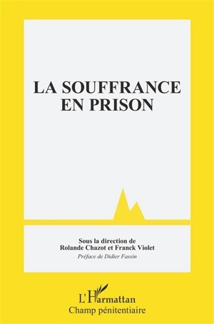 La souffrance en prison