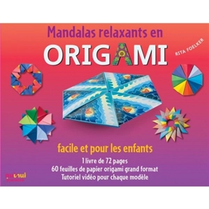 Mandalas relaxants en origami : facile et pour les enfants - Rita Foelker