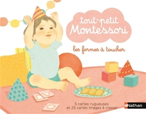 Tout-petit Montessori : les formes à toucher - Delphine Roubieu