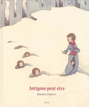 Antigone peut-être - Martine Delerm