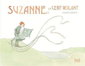 Suzanne et le cerf-volant - Martine Delerm