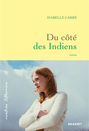 Du côté des Indiens - Isabelle Carré